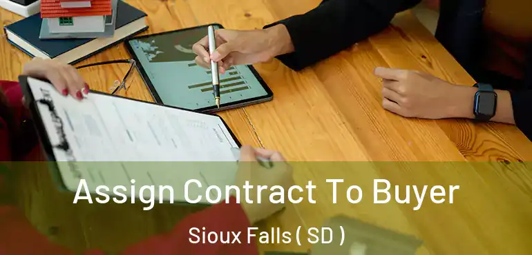  Assign Contract To Buyer Sioux Falls ( SD )