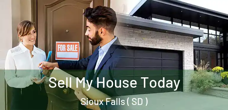  Sell My House Today Sioux Falls ( SD )